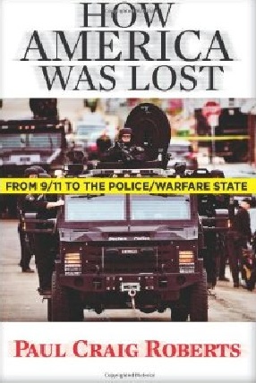 KWN - Paul Craig Roberts - How America Was Lost- From 9:11 to the Police:Warfare State
