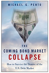 King World News - Michael G. Pento - The Coming Bond Market Collapse- How to Survive the Demise of the U.S. Debt Market