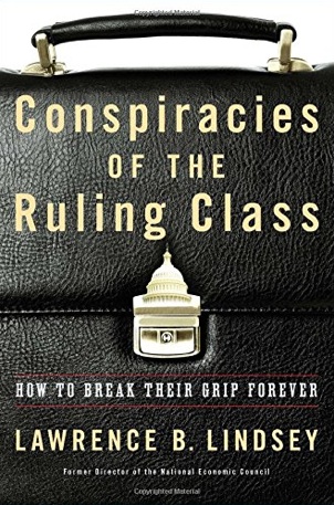 Conspiracies of the Ruling Class - How to Break Their Grip Forever